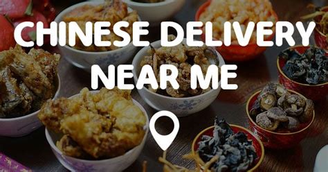 chinese delivery restaurants near me|restaurants that deliver in my zip code.